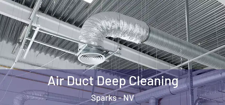  Air Duct Deep Cleaning Sparks - NV