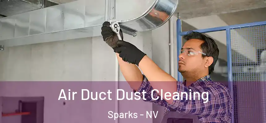  Air Duct Dust Cleaning Sparks - NV