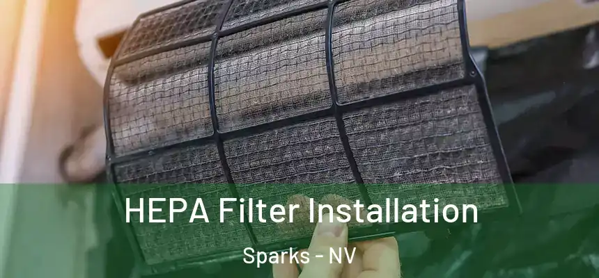 HEPA Filter Installation Sparks - NV
